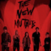 Fra i dag: THE NEW MUTANTS i Pandrup Kino