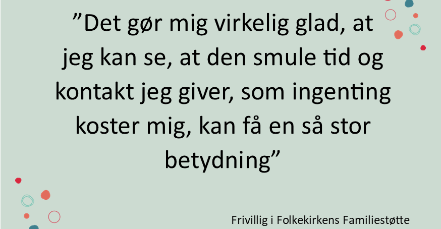 Man gør en forskel som frivillig i Folkekirkens Familiestøtte