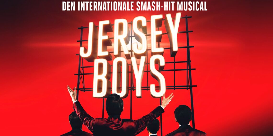 Smash-hit musicalen Jersey Boys kommer til Danmark